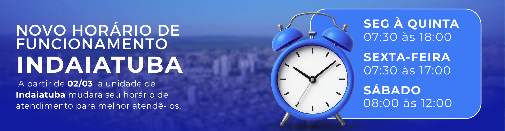 HORÁRIO DE ATENDIMENTO INDAIATUBA